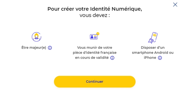 Pour créer une identité numérique, vous devez être majeur(e), vous munir de votre pièce d'identité française en cours de validité et disposer d'un smartphone Android ou d'un iPhone. 