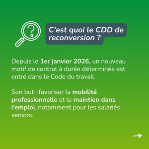 Le CDD de reconversion favorise la mobilité interne et le maintien dans l'emploi des salariés. 